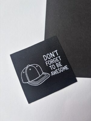 label don't forget to be awesome